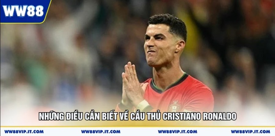 Cristiano Ronaldo - CR7 Hành Trình Siêu Sao Bóng Đá Vĩ Đại Những điều cần biết về cầu thủ Cristiano Ronaldo